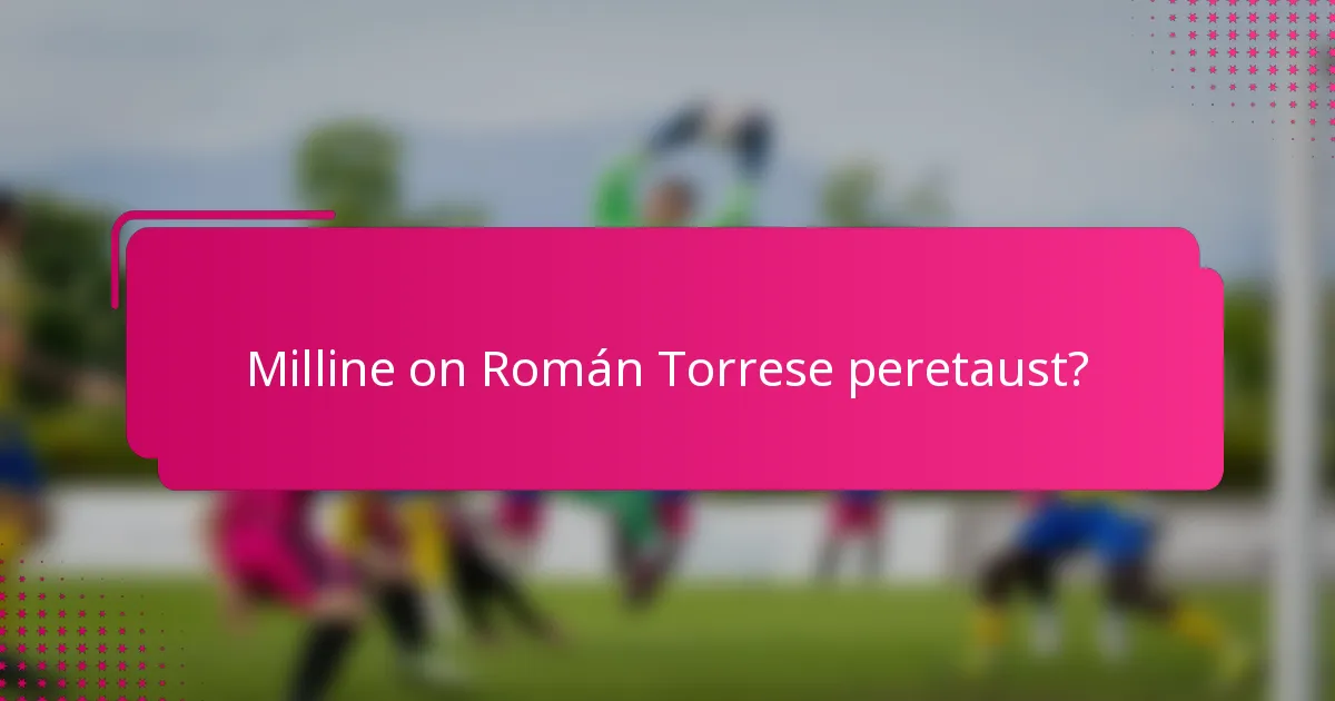 Milline on Román Torrese peretaust?